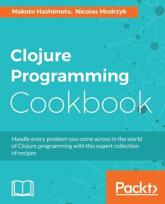 Clojure Programming Cookbook (eBook, ePUB) - Hashimoto, Makota; Modrzyk, Nicolas