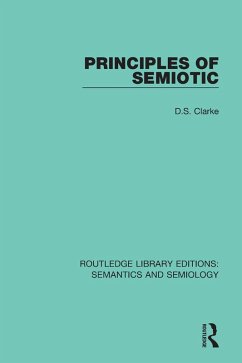 Principles of Semiotic (eBook, PDF) - Clarke, David S.