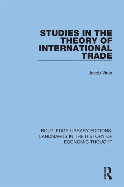 Studies in the Theory of International Trade (eBook, ePUB) Studies in the Theory of International Trade (eBook, ePUB)