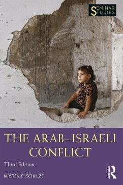 The Arab-Israeli Conflict (eBook, PDF) - Schulze, Kirsten E.