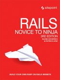 Rails: Novice to Ninja (eBook, ePUB)