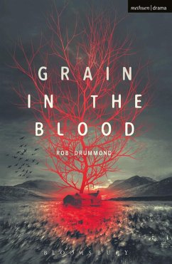 Grain in the Blood (eBook, PDF) - Drummond, Rob