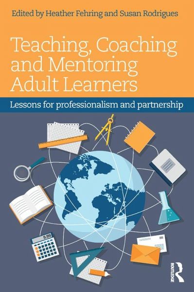 Teaching, Coaching and Mentoring Adult Learners (eBook, ePUB)