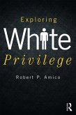 Exploring White Privilege (eBook, PDF)