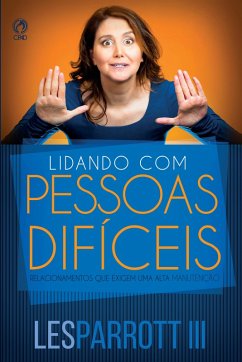 Lidando com Pessoas Difíceis (eBook, ePUB) Cover Lidando com Pessoas Difíceis (eBook, ePUB)