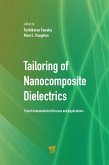 Tailoring of Nanocomposite Dielectrics (eBook, ePUB) Tailoring of Nanocomposite Dielectrics (eBook, ePUB)