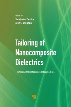 Tailoring of Nanocomposite Dielectrics (eBook, ePUB)