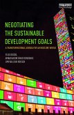 Negotiating the Sustainable Development Goals (eBook, PDF)