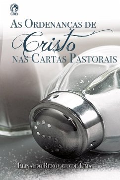 Cover As Ordenanças de Cristo nas Cartas Pastorais (eBook, ePUB)
