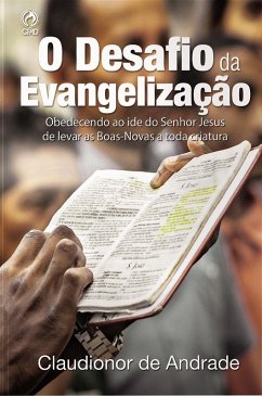 O Desafio da Evangelização (eBook, ePUB) - Andrade, Claudionor de