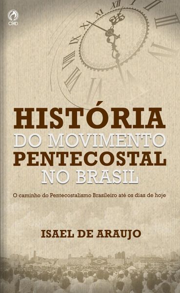 História do Movimento Pentecostal no Brasil (eBook, ePUB)