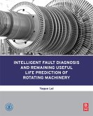 Intelligent Fault Diagnosis and Remaining Useful Life Prediction of Rotating Machinery (eBook, ePUB)