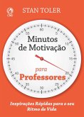 Minutos de Motivação para Professores (eBook, ePUB)