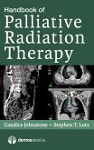 Handbook of Palliative Radiation Therapy (eBook, ePUB)