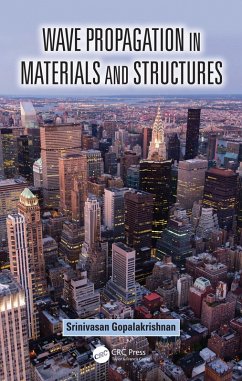 Wave Propagation in Materials and Structures (eBook, PDF) - Gopalakrishnan, Srinivasan