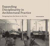 Expanding Disciplinarity in Architectural Practice (eBook, ePUB)