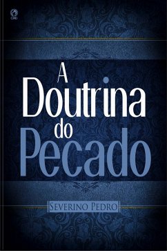 A Doutrina do Pecado (eBook, ePUB) - Pedro, Severino