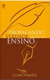 Propagando a Verdade Através do Ensino (eBook, ePUB)
