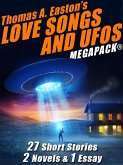Thomas A. Easton's Love Songs and UFOs MEGAPACK® (eBook, ePUB) Thomas A. Easton's Love Songs and UFOs MEGAPACK® (eBook, ePUB)