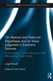 On Abstract and Historical Hypotheses and on Value Judgments in Economic Sciences (eBook, ePUB)