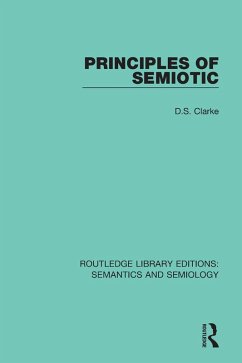 Principles of Semiotic (eBook, ePUB) - Clarke, David S.