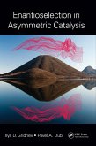 Enantioselection in Asymmetric Catalysis (eBook, ePUB)