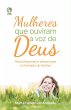 Mulheres que Ouviram a Voz de Deus... - Bild 1