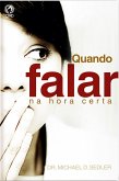 Quando Falar na Hora Certa (eBook, ePUB)