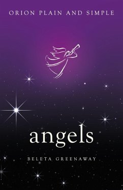Angels, Orion Plain and Simple (eBook, ePUB) - Greenaway, Beleta