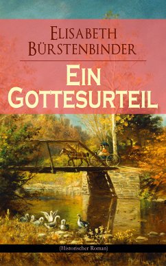 Ein Gottesurteil (Historischer Roman) (eBook, ePUB) - Bürstenbinder, Elisabeth