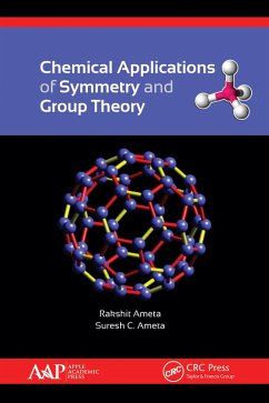 Chemical Applications of Symmetry and Group Theory (eBook, ePUB) - Ameta, Rakshit; Ameta, Suresh C.