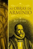As Obras de Armínio - Volume 1 (eBook, ePUB)