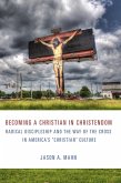 Becoming a Christian in Christendom (eBook, ePUB)