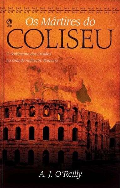Os Mártires do Coliseu (eBook, ePUB)