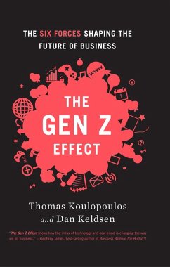 Gen Z Effect (eBook, ePUB) - Koulopoulos, Tom; Keldsen, Dan