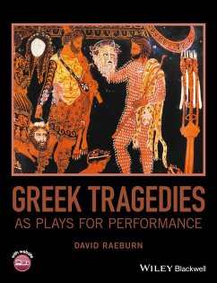 Greek Tragedies as Plays for Performance (eBook, ePUB) - Raeburn, David