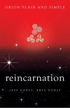 Reincarnation, Orion Plain and Simple (eBook, ePUB) - Godly, Jass; Godly, Krys
