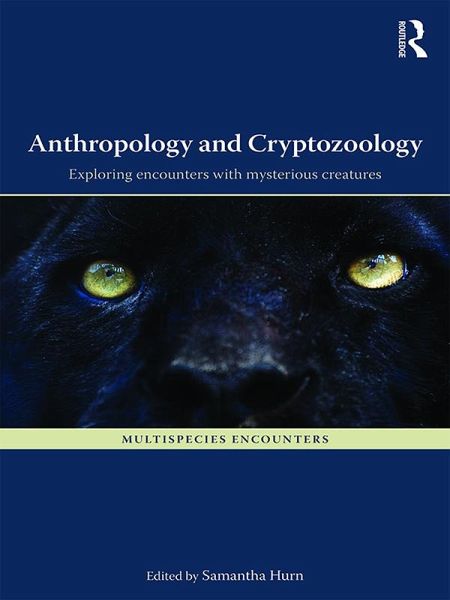 Anthropology and Cryptozoology (eBook, ePUB) Anthropology and Cryptozoology (eBook, ePUB)
