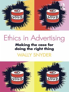 Ethics in Advertising (eBook, ePUB) - Snyder, Wally