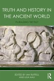 Truth and History in the Ancient World (eBook, ePUB) Truth and History in the Ancient World (eBook, ePUB)