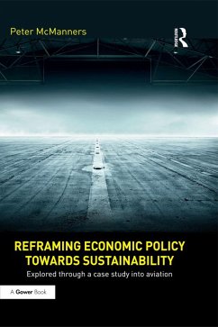 Reframing Economic Policy towards Sustainability (eBook, PDF) - Mcmanners, Peter