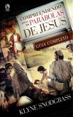 Compreendendo Todas as Parábolas de Jesus (eBook, ePUB)