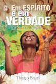 Em Espírito e em Verdade (eBook, ePUB) Em Espírito e em Verdade (eBook, ePUB)