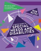 A Quick Guide to Special Needs and Disabilities (eBook, PDF)