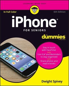 iPhone For Seniors For Dummies (eBook, PDF) - Spivey, Dwight