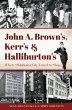 John A. Brown's, Kerr's & Halliburton's... - Bild 1