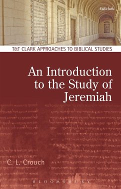 An Introduction to the Study of Jeremiah (eBook, ePUB) - Crouch, C. L.
