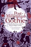 Post-Millennial Gothic (eBook, ePUB) Post-Millennial Gothic (eBook, ePUB)