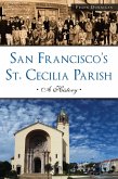 San Francisco's St. Cecilia Parish (eBook, ePUB)