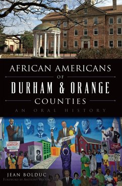 African Americans of Durham & Orange Counties (eBook, ePUB) - Bolduc, Jean